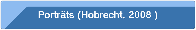 Portr�ts (Hobrecht, 2008 )